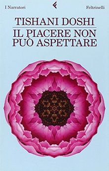 Il piacere non può aspettare