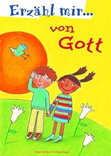 Erzähl mir von Gott