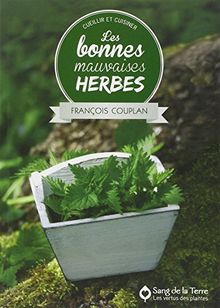 Cueillir et cuisiner les bonnes mauvaises herbes