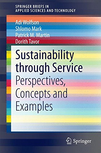 Sustainability through Service: Perspectives, Concepts and Examples (SpringerBriefs in Applied Sciences and Technology)