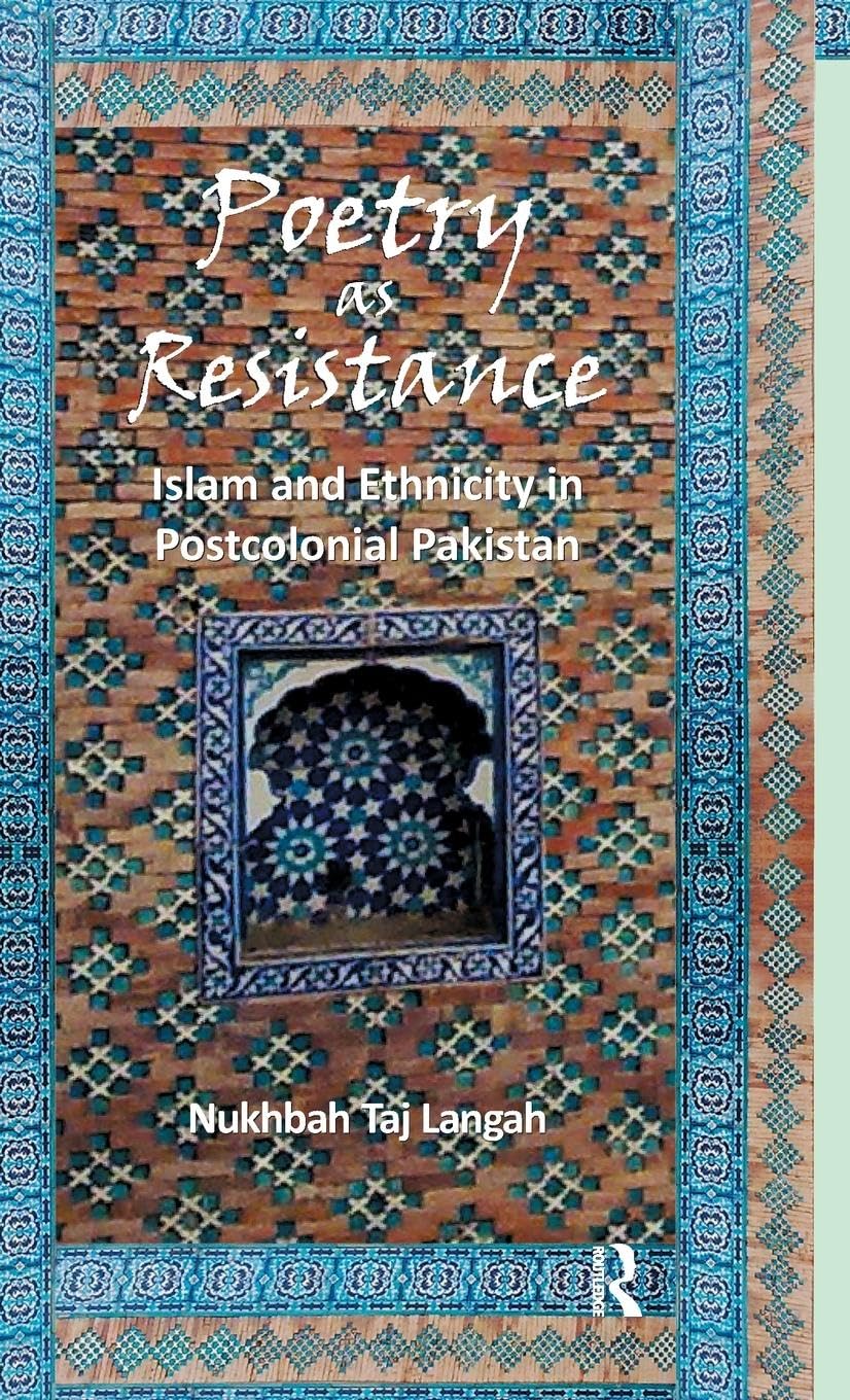 Poetry as Resistance: Islam and Ethnicity in Postcolonial Pakistan