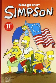 Los escrupulosos Simpson ; Loa carismáticos Simpson ; y Otras historietas (SUPER HUMOR SIMPSON)