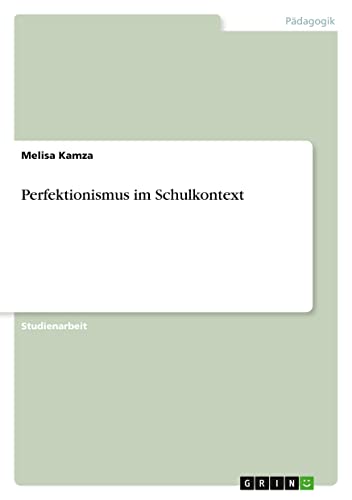 Perfektionismus im Schulkontext