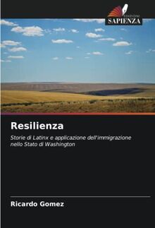 Resilienza: Storie di Latinx e applicazione dell'immigrazione nello Stato di Washington