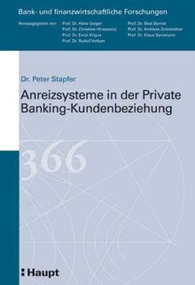 Anreizsysteme in der Private Banking-Kundenbeziehung