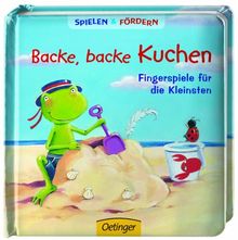 Backe, backe Kuchen: Fingerspiele für die Kleinsten