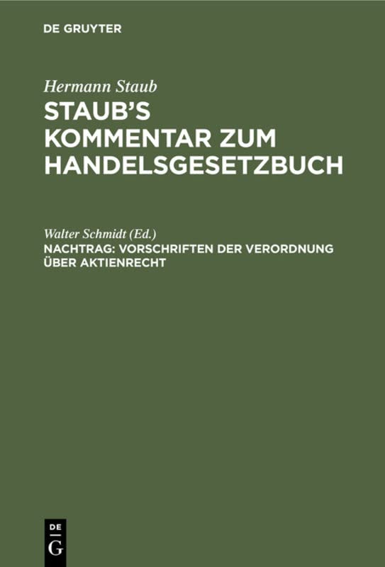 Vorschriften der Verordnung über Aktienrecht: Vom 19. Sept. 1931 (Hermann Staub: Staub’s Kommentar zum Handelsgesetzbuch)