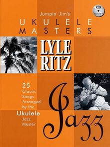 Lyle Ritz [With CD (Audio)] (Jumpin' Jim's Ukulele Masters)