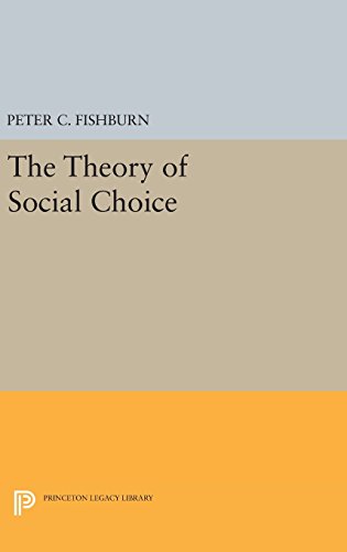 The Theory of Social Choice (Princeton Legacy Library, Band 4467)