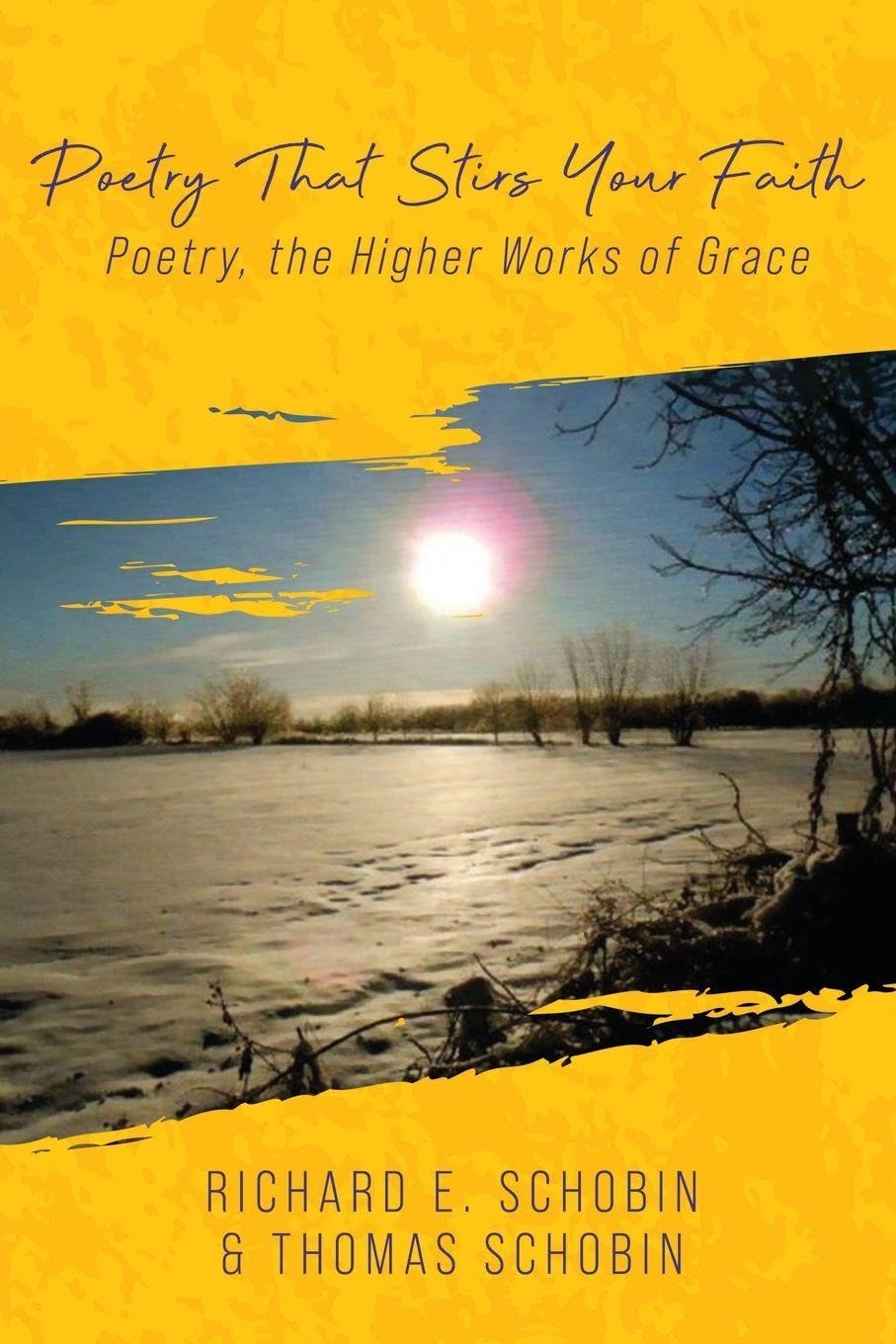 Poetry That Stirs Your Faith: Poetry, The Higher Works of Grace