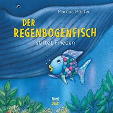 Der Regenbogenfisch stiftet Frieden: (Kleine Bilderbuchausgabe)