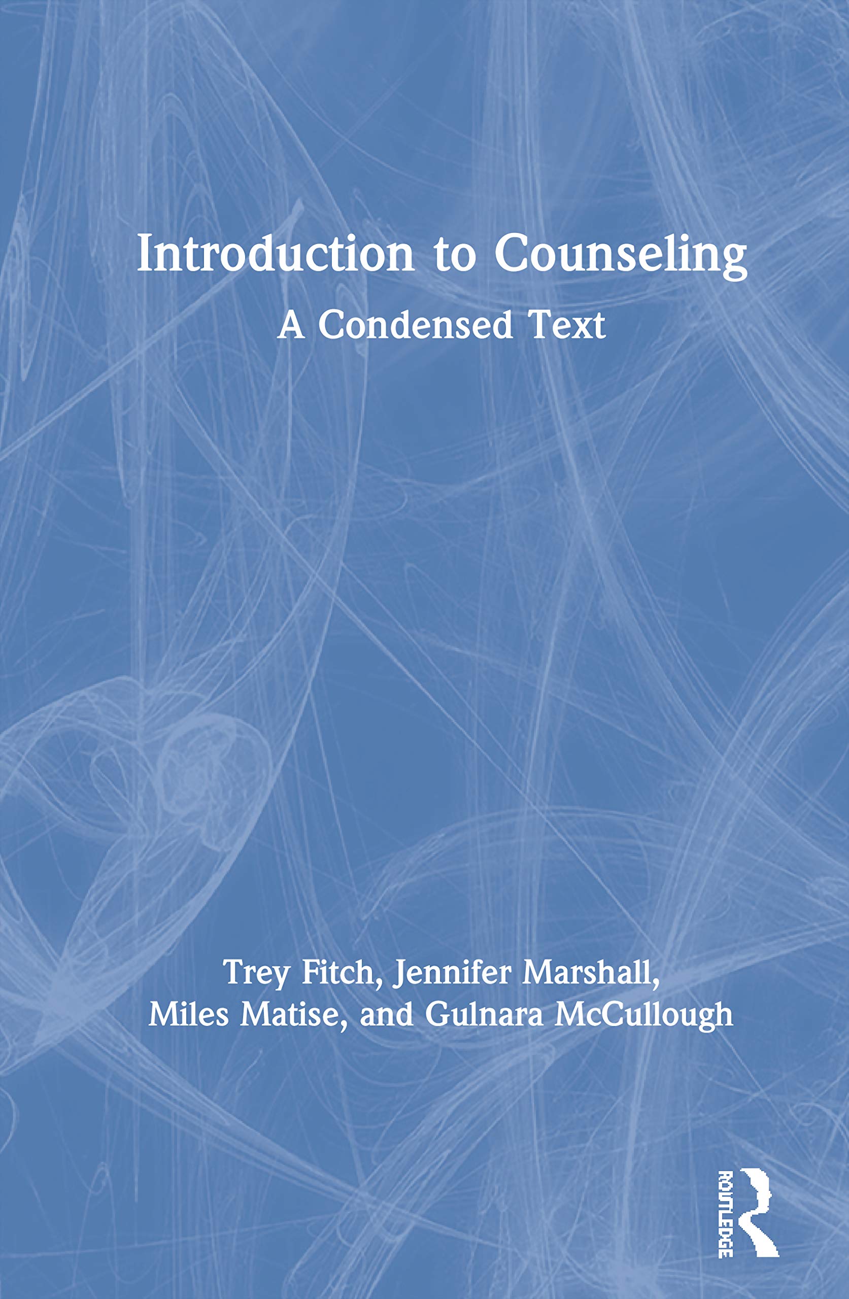 Introduction to Counseling: A Condensed Text