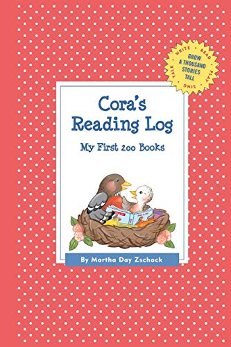 Cora's Reading Log: My First 200 Books (GATST) (Grow a Thousand Stories Tall)