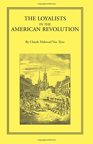 The Loyalists in the American Revolution