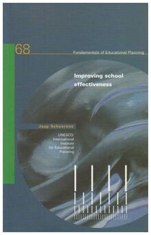 Improving School Effectiveness (Fundamentals of Educational Planning, Band 68)