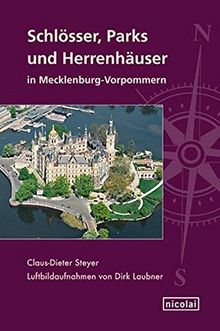 Schlösser, Parks und Herrenhäuser in Mecklenburg-Vorpommern