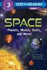 Space: Planets, Moons, Stars, and More! (Step into Reading)