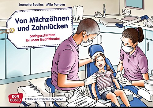 Von Milchzähnen und Zahnlücken: Sachgeschichten für unser Erzähtheater. Entdecken. Erzählen. Begreifen. Kamishibai Bildkartenset. (Sachgeschichten für unser Erzähltheater)