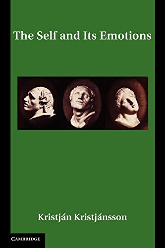 The Self and its Emotions (Studies in Emotion and Social Interaction, Band 2)