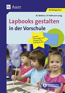 Lapbooks gestalten in der Vorschule: Kreative Faltvorlagen und kindgerechte Auftragskarten (1. Klasse/Vorschule)
