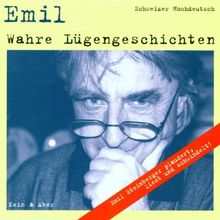 Emil, Wahre Lügengeschichten, Schweizer Hochdeutsch, 1 CD-Audio