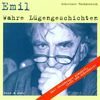 Emil, Wahre Lügengeschichten, Schweizer Hochdeutsch, 1 CD-Audio