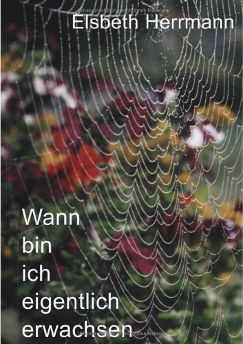 Wann bin ich eigentlich erwachsen