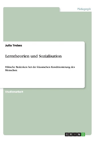 Lerntheorien und Sozialisation: Ethische Bedenken bei der klassischen Konditionierung des Menschen