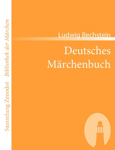 Deutsches Märchenbuch (Sammlung Zenodotbibliothek Der Märchen)