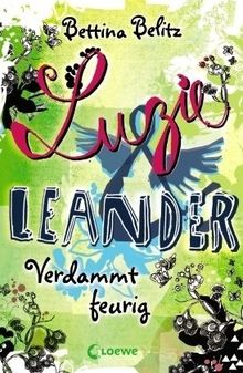 Luzie & Leander 02. Verdammt feurig