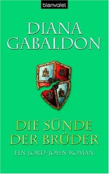 Die Sünde der Brüder: Ein Lord-John-Roman