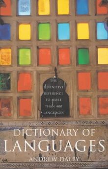 Dictionary of Languages: The Definitive Reference to More Than 400 Languages