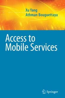 Access to Mobile Services (Advances in Database Systems, Band 38)
