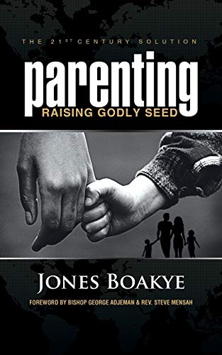 Parenting: Raising Godly Seed