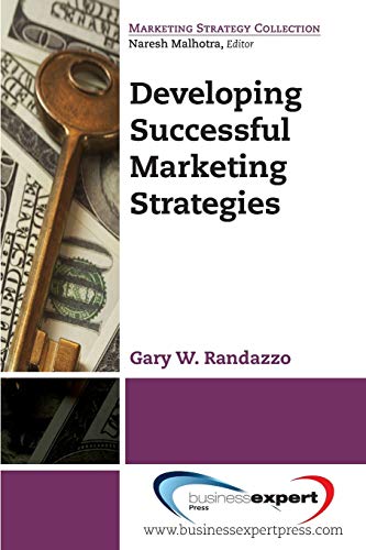 Developing Successful Marketing Strategies (Marketing Strategy Collection)
