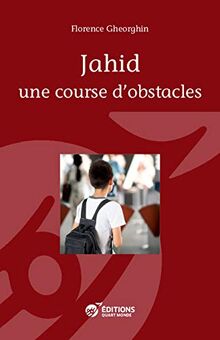 Jahid: Une course d'obstacles von Gheorghin, Florence | Buch | Zustand sehr gut