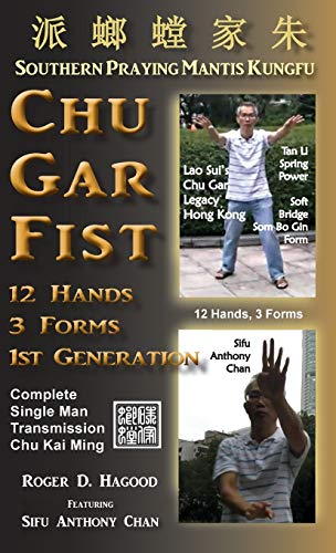 Chu Gar Fist: Complete Single Man Training