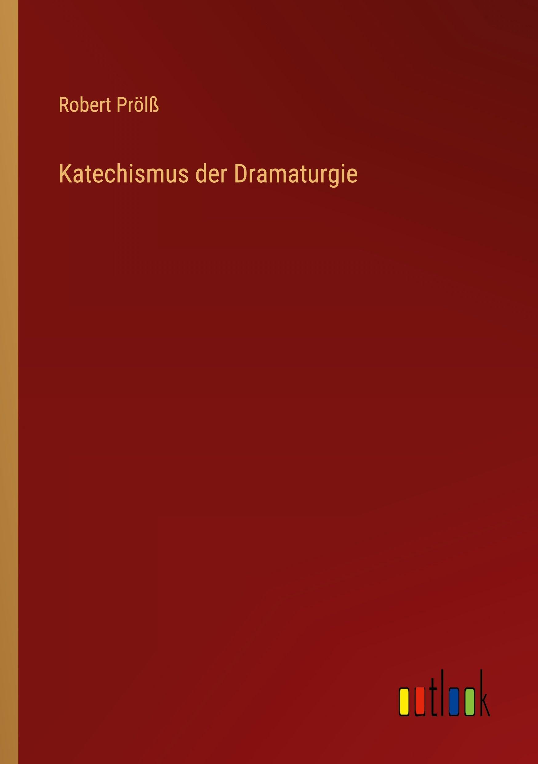 Katechismus der Dramaturgie