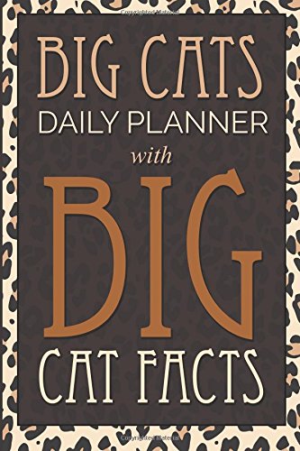 Big Cats Daily Planner: With Big Cat Facts