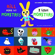 Bill aime les monstres. I love monsters