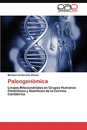 Paleogenómica: Linajes Mitocondriales en Grupos Humanos Paleolíticos y Neolíticos de la Cornisa Cantábrica