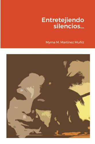 Entretejiendo silencios…
