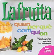 La fruita : Quan, per què, com, qui, on (Cuina Vària, Band 9)