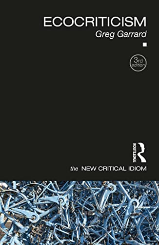 Ecocriticism (New Critical Idiom)