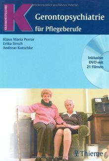 Gerontopsychiatrie: für Pflegeberufe