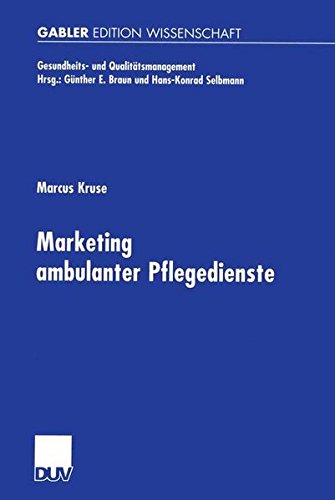 Marketing Ambulanter Pflegedienste (Gesundheits- und Qualitätsmanagement)