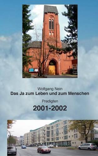 Das Ja zum Leben und zum Menschen, Band 5: Predigten 2001-2002