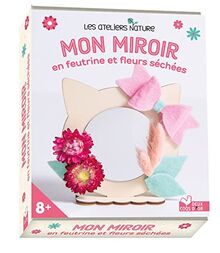 Mon miroir en feutrine et fleurs séchées