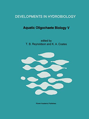 Aquatic Oligochaete Biology V: Proceedings of the 5th Oligochaete Symposium, held in Tallinn, Estonia, 1991 (Developments in Hydrobiology, 95, Band 95)