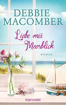 Liebe mit Meerblick: Roman